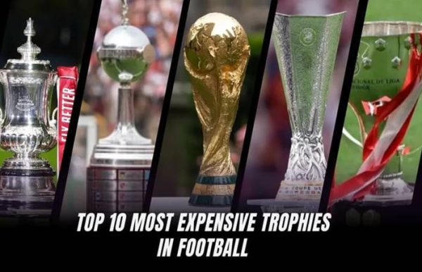 Top 10 Most Expensive Football Trophies in the World (2025)