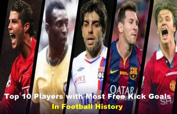 Top 10 Players With Most Free Kick Goals in Football History (Ranked)
